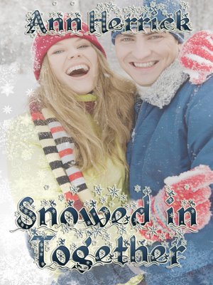 cover image of Snowed In Together